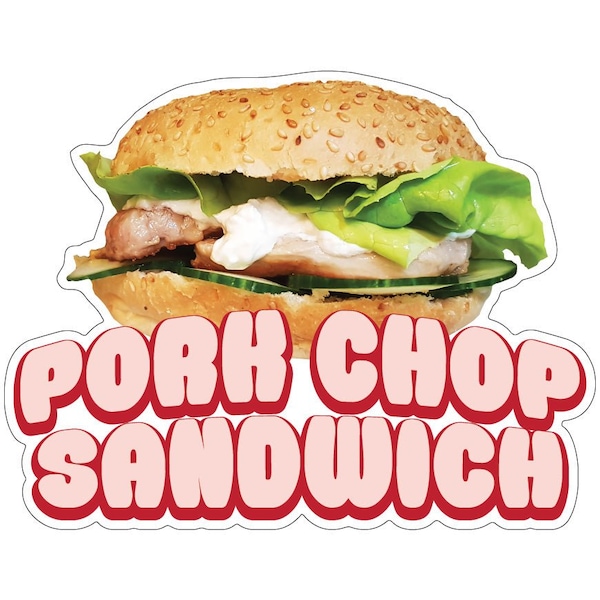 Signmission Pork Chop SandwichConcession Stand Food Truck Sticker, 24" x 10", D-DC-24 Pork Chop Sandwich19 D-DC-24 Pork Chop Sandwich19 - main